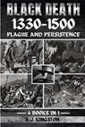 Black Death 1330-1500 - A. J. Kingston - 9781839384653