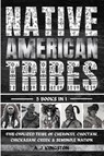 Native American Tribes - A. J. Kingston - 9781839384868