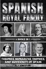 Spanish Royal Family - A. J. Kingston - 9781839385049