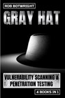 Gray Hat - Rob Botwright - 9781839385377