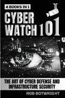 Cyberwatch 101 - Rob Botwright - 9781839386053