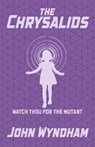 The Chrysalids - John Wyndham - 9781839400605