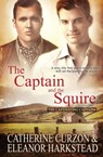 The Captain and the Squire - Eleanor Harkstead ; Catherine Curzon - 9781839438462