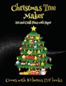 Art and Craft Ideas with Paper (Christmas Tree Maker) - James Manning - 9781839465239