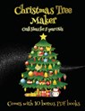 Craft Ideas for 5 year Olds (Christmas Tree Maker) - James Manning - 9781839465468