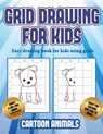 Easy drawing book for kids using grids (Learn to draw cartoon animals) - James Manning - 9781839493980