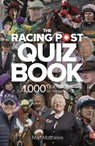 Racing Post Quiz Book - Mart Matthews - 9781839500145