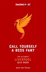 Call Yourself a Reds Fan? - Mart Matthews - 9781839501043