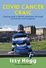 COVID CANCER CRAIC - Issy Hogg - 9781839524233