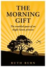 The Morning Gift - Ruth Burn - 9781839524257