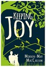 Keeping Joy - Morven-May MacCallum - 9781839525650