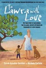 To Lawra with Love - Sarah Annable-Gardner ; Michele Carlisle - 9781839526978