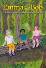 Emma and Bob - Agnes Horvath - 9781839527227