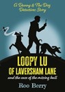 LOOPY LU of LAVERSHAM LANE - Roo Berry - 9781839527401