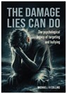The Damage Lies Can Do - Michael J A Collins - 9781839528422