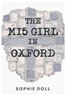 The MI5 Girl In Oxford - Sophie Doll - 9781839529122