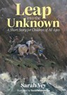 Leap into the Unknown - Sarah Vey - 9781839529207