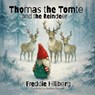 Thomas The Tomte And The Reindeer - Freddie Hillberg - 9781839529474