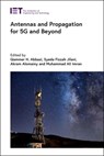 Antennas and Propagation for 5G and Beyond - Qammer H. (Senior Lecturer Abbasi ; Syeda Fizzah (Research Scientist Jilani ; Akram (Reader Alomainy - 9781839530975