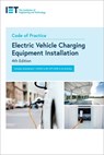 Code of Practice for Electric Vehicle Charging Equipment Installation - The Institution of Engineering and Technology - 9781839531804