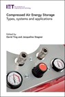 Compressed Air Energy Storage - David S-K. (Professor Ting ; Jacqueline A. (Professional Engineer Stagner - 9781839531958