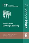 Guidance Note 8: Earthing & Bonding - The Institution of Engineering and Technology - 9781839532511