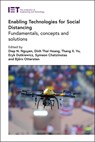 Enabling Technologies for Social Distancing - Diep N. (Faculty Member Nguyen ; Dinh Thai (Senior Lecturer Hoang ; Thang X. (Research Scientist Vu - 9781839534904