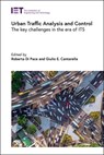 Urban Traffic Analysis and Control: The Key Challenges in the Era of Its - Giulio E. Cantarella - 9781839537165