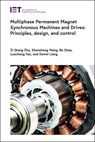 Multiphase Permanent Magnet Synchronous Machines and Drives: Principles, Design, and Control - Zi Qiang Zhu - 9781839537721