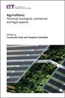 Agrivoltaics - Constantin (Founder and Manager Klyk ; Stephan (Head of Product Management Schindele - 9781839537974