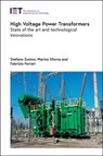 High Voltage Power Transformers - Stefano (Risk Manager Zunino ; Marino (Head of the Power System Risk Management Unit Sforna ; Fabrizio (Senior Consultant) Ferrari - 9781839538117