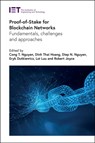 Proof-of-Stake for Blockchain Networks - Cong T. (Researcher and Lecturer Nguyen ; Dinh Thai (Associate Professor Hoang ; Diep N. (Associate Professor Nguyen - 9781839538285