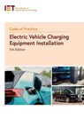 Code of Practice for Electric Vehicle Charging Equipment Installation - The Institution of Engineering and Technology - 9781839538575