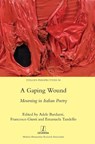 A Gaping Wound - Adele Bardazzi ; Francesco Giusti ; Emanuela Tandello - 9781839540493
