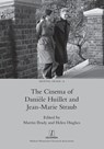 The Cinema of Danièle Huillet and Jean-Marie Straub - Martin Brady ; Helen Hughes - 9781839540592