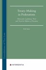 Treaty-Making in Federations - SMET,  Rik - 9781839701566