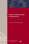 Between Sexuality, Gender and Reproduction - Nina Dethloff ; Katharina Kaesling - 9781839703126
