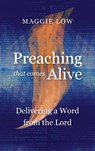 Preaching That Comes Alive - Maggie Low - 9781839731525
