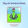 Toby the Tortoise & Friends - WARREN,  John - 9781839752285