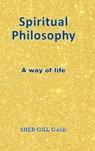 Spiritual Philosophy - Sher Gill Galib - 9781839759741