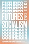 Futures of Socialism - Grace Blakeley - 9781839761331
