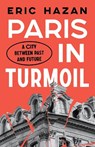 Paris in Turmoil - Eric (Director) Hazan - 9781839764660