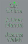 Girl Online - Joanna Walsh - 9781839765353