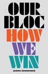 Our Bloc - James Schneider - 9781839768507