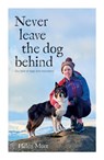 Never Leave the Dog Behind - Helen Mort - 9781839810381