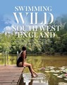 Swimming Wild in South West England - Sian Anna Lewis - 9781839812934