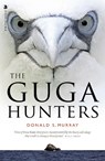 The Guga Hunters - Donald S. Murray - 9781839830211