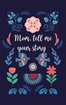Mom, tell me your story - Lulu And Bell - 9781839905209