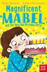 Magnificent Mabel and the Very Bad Birthday Party - Ruth Quayle - 9781839940477