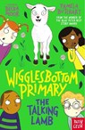 Wigglesbottom Primary: The Talking Lamb - Pamela Butchart - 9781839940750